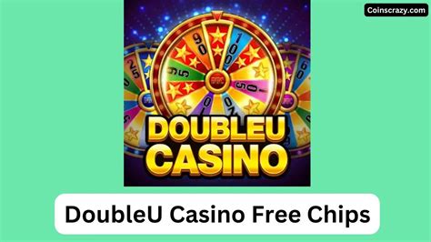 FREE CHIPS ARE AVAILABLE AT DOUBLEU CASINO EVERY .